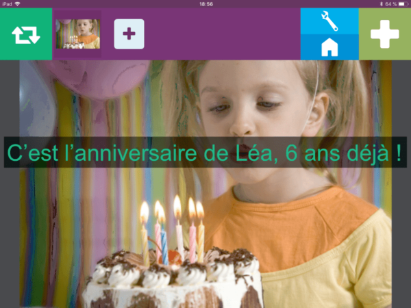« C’est l’anniversaire de Léa », texte affiché et lu par voix de synthèse